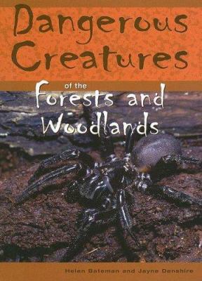 Dangerous creatures of the forests and woodlands