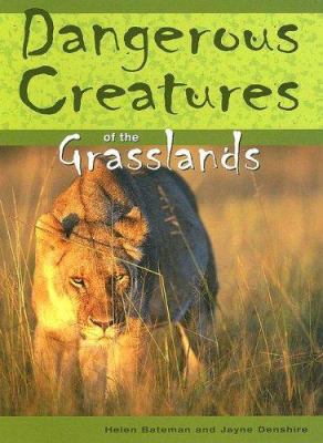 Dangerous creatures of the grasslands