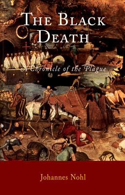 The Black Death : a chronicle of the plague
