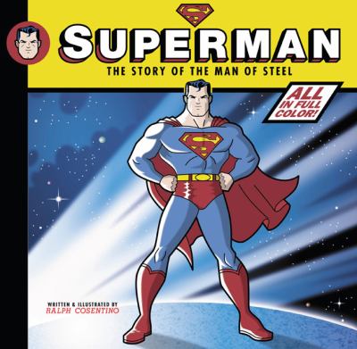 Superman : the story of the man of steel