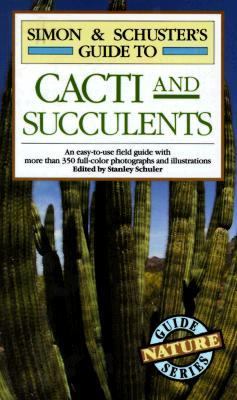 Simon & Schuster's Guide to cacti and succulents