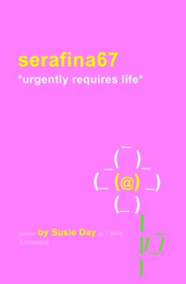 Serafina67: *urgently requires life* : posted