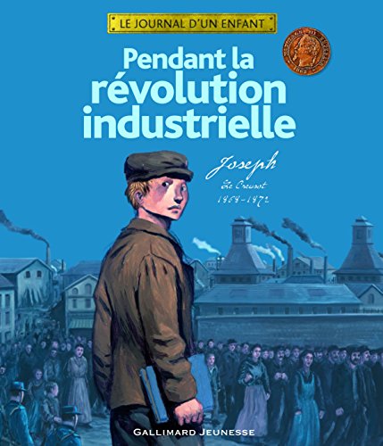 Pendant la révolution industrielle : Joseph, Le Creusot, 1858-1872