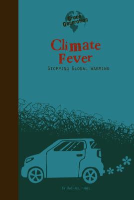 Climate fever : stopping global warming