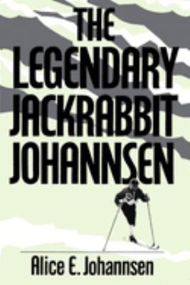 The legendary Jackrabbit Johannsen