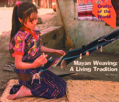 Mayan weaving : a living tradition