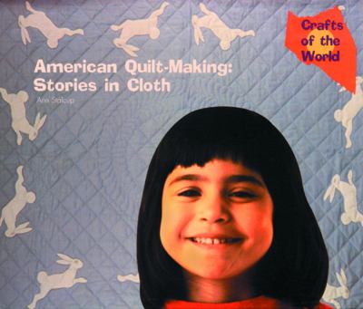 American quilt making : stories in cloth
