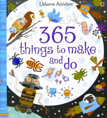 365 things to make and do