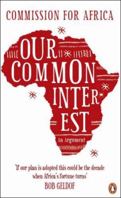 Our common interest : The Commission for Africa : an argument