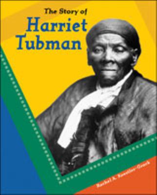 The story of Harriet Tubman