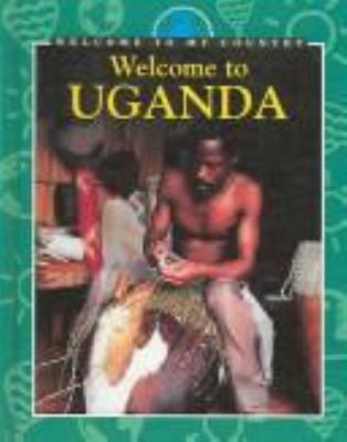 Welcome to Uganda