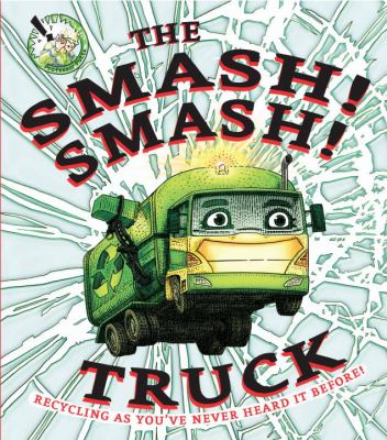 The smash! smash! truck