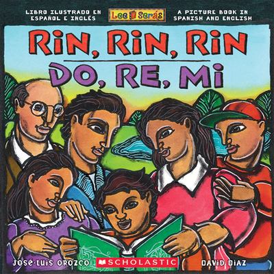 Rin, rin, rin, do, re, mi : libro ilustrado en español e inglés = a picture book in Spanish and English