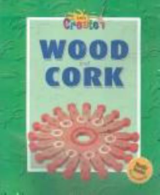 Wood and cork