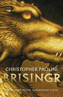 Brisingr, or, The seven promises of Eragon Shadeslayer and Saphira Bjartskular