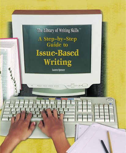 A step-by-step guide to issue-based writing
