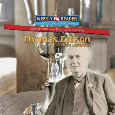 Thomas Edison and the lightbulb