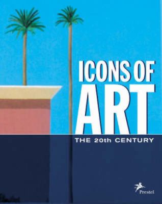 Icons of art : the 20th century