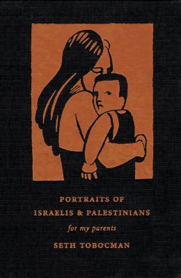 Portraits of Israelis & Palestines : for my parents
