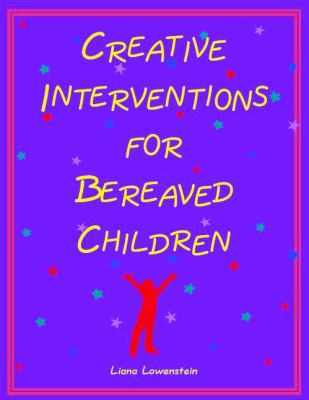 Creative interventions for bereaved children