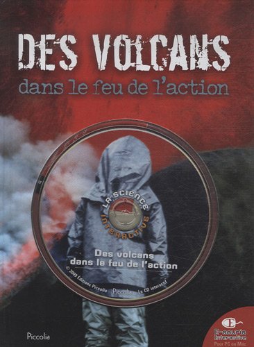 Des volcans dans le feu de l'action