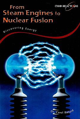 From steam engines to nuclear fusion : discovering energy