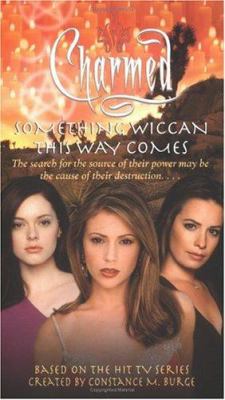 Something Wiccan this way comes : an original novel
