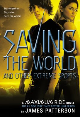 Saving the world and other extreme sports