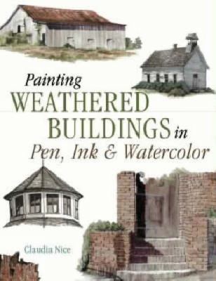 Painting weathered buildings in pen, ink & watercolor