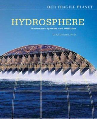 Hydrosphere : freshwater systems and pollution