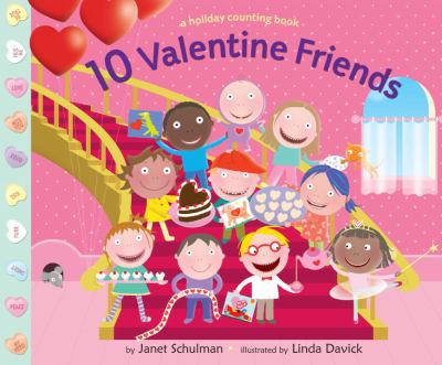 10 Valentine friends : a holiday counting book