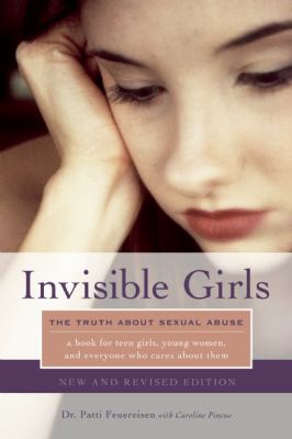 Invisible girls : the truth about sexual abuse