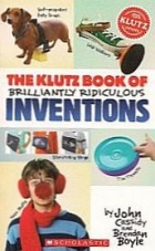 The klutz book of brilliantly ridiculous inventions
