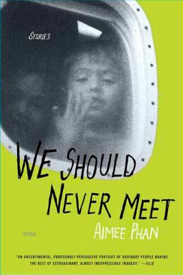 We should never meet : stories
