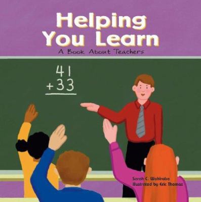 Helping you learn : a book about teachers