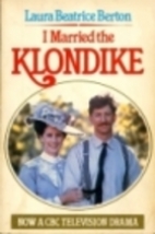I married the Klondike