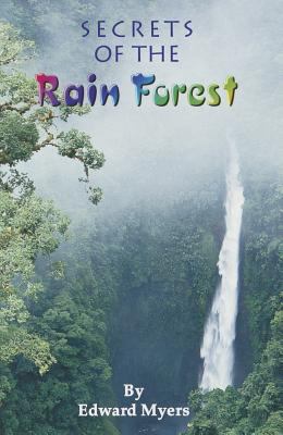 Secrets of the rain forest