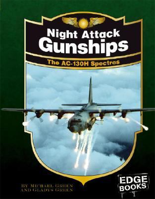 Night attack gunships : the ac-130h spectres