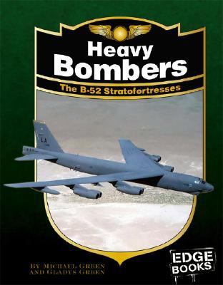 Heavy bombers : the b-52 stratofortresses