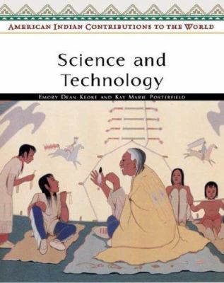 American Indian contributions to the world. Science and technology /