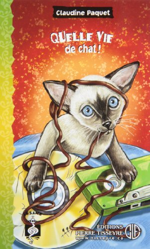 Quelle vie de chat! : roman