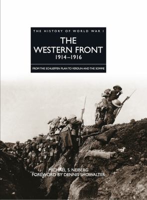 The Western Front 1914-1916 : from the Schlieffen Plan to Verdun and the Somme