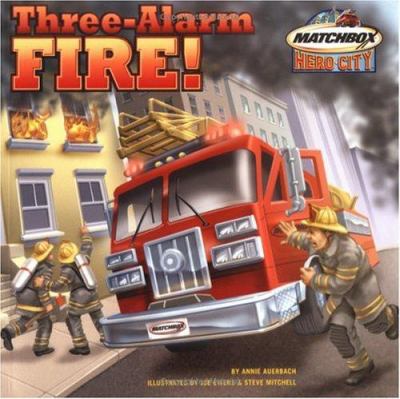 Three-alarm fire!