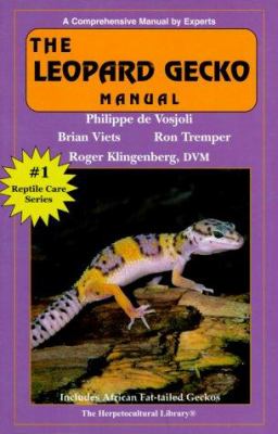 The leopard gecko manual : includes African fat-tailed geckos