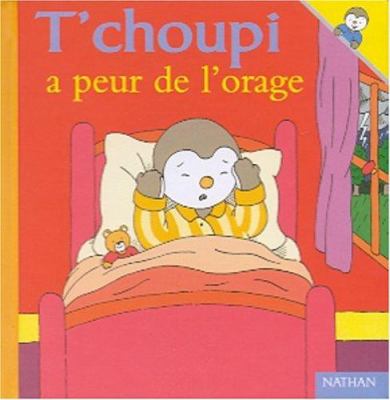 T'choupi a peur de l'orage