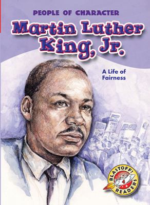 Martin Luther King, Jr. : a life of fairness