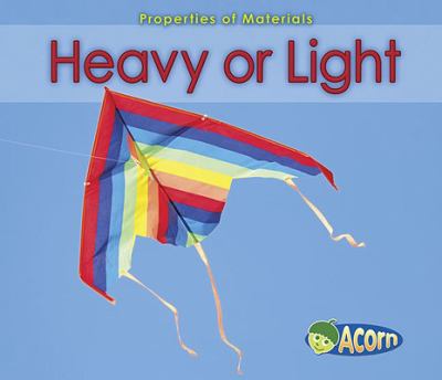 Heavy or light