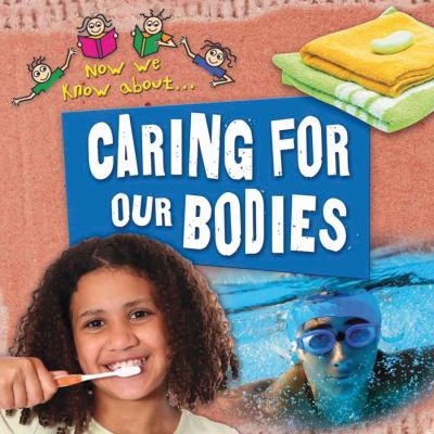 Caring for our bodies