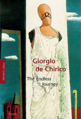 Giorgio de Chirico : the endless journey