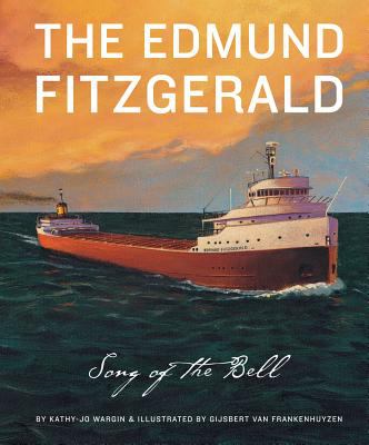 The Edmund Fitzgerald : the song of the bell